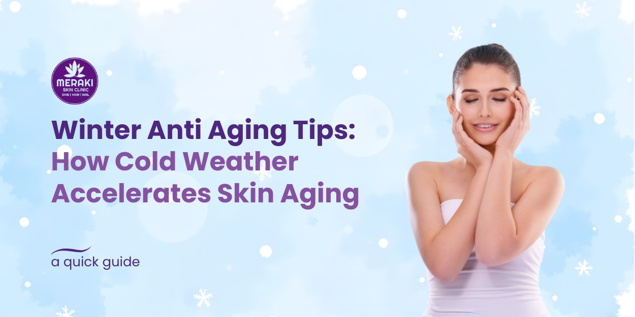 Winter anti-aging tips and cold weather skincare