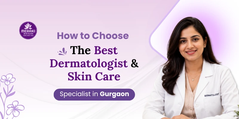 Prevent Pimples and Breakouts During Monsoon – Dermatologist Gurgaon