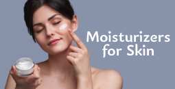 Moisturizers for Skin