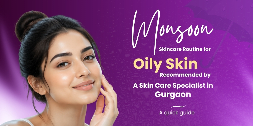 Prevent Pimples and Breakouts During Monsoon – Dermatologist Gurgaon